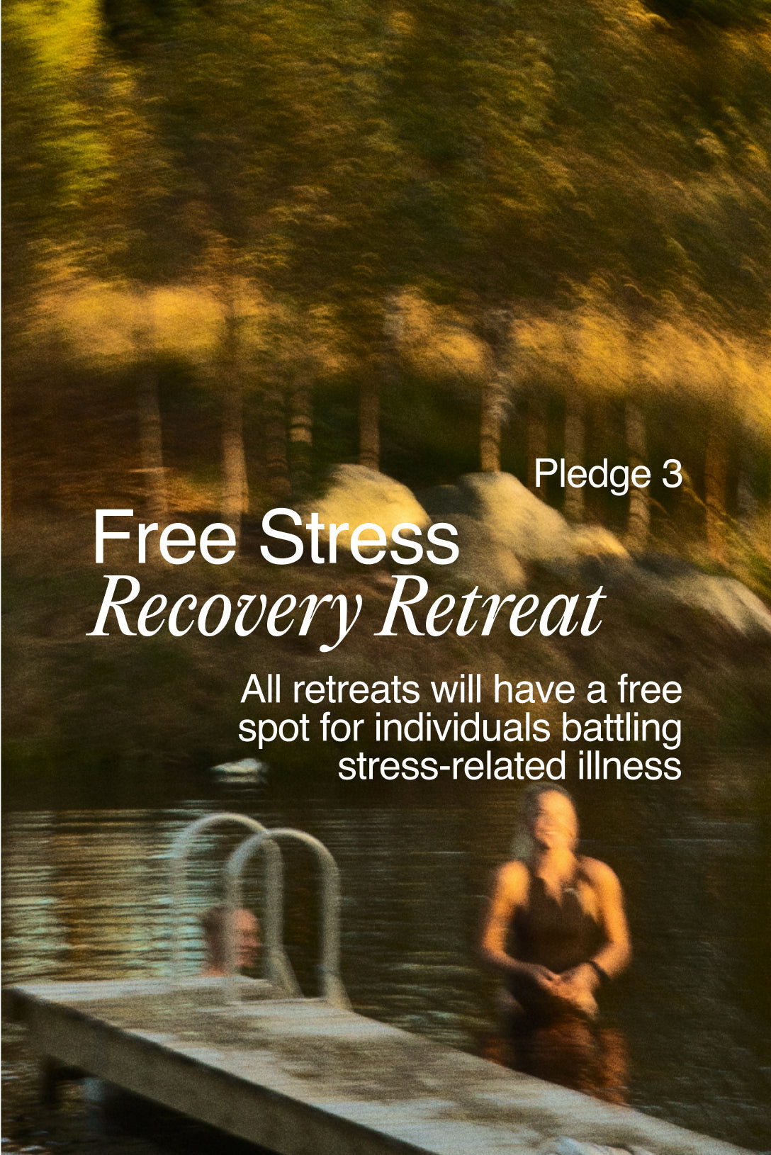 Pledge 3: Free Recovery Retreat